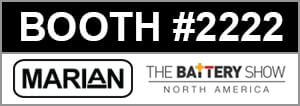 Marian, Inc. at booth #2222 at the 2022 Battery Show