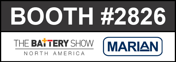 Visit Marian, Inc. at booth #2826 at the 2026 Battery Show!